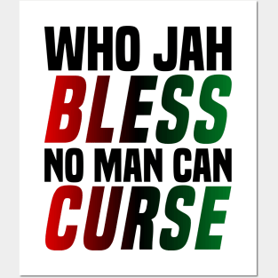 Who Jah Bless No Man Can Curse West Indian Caribbean Island Mantra Posters and Art